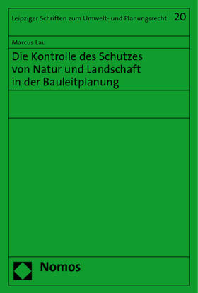Lau | Lau, M: Kontrolle des Schutzes von Natur und Landschaft | Buch | 978-3-8329-6365-1 | sack.de