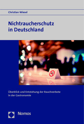 Wiesel |  Wiesel, C: Nichtraucherschutz in Deutschland | Buch |  Sack Fachmedien