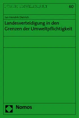 Dietrich |  Dietrich: Landesverteidigung/Grenzen d. Umweltpflichtigkeit | Buch |  Sack Fachmedien