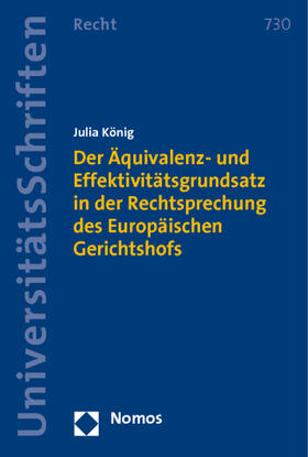 König |  Der Äquivalenz- und Effektivitätsgrundsatz in der Rechtsprechung des Europäischen Gerichtshofs | Buch |  Sack Fachmedien
