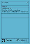 Ahn |  Patentability of Chemical Selection inventions: The Olanzapine and Escitalopram Decisions | Buch |  Sack Fachmedien
