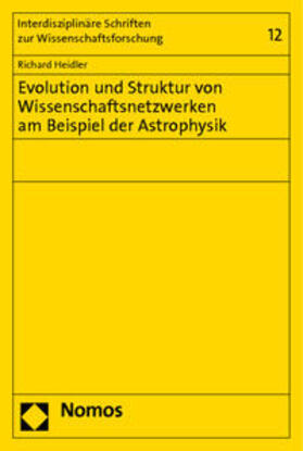 Heidler |  Heidler: Evolution und Struktur v. Wissenschaftsnetzwerken | Buch |  Sack Fachmedien