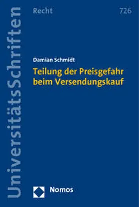 Schmidt |  Teilung der Preisgefahr beim Versendungskauf | Buch |  Sack Fachmedien