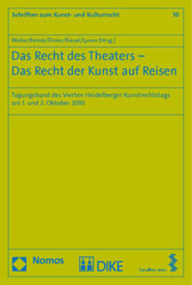 Weller / Kemle / Dreier | Recht des Theaters - Das Recht der Kunst auf Reisen | Buch | 978-3-8329-6547-1 | sack.de