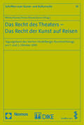 Weller / Kemle / Dreier |  Recht des Theaters - Das Recht der Kunst auf Reisen | Buch |  Sack Fachmedien