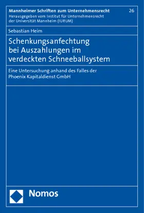 Heim |  Schenkungsanfechtung bei Auszahlungen im verdeckten Schneeballsystem | Buch |  Sack Fachmedien