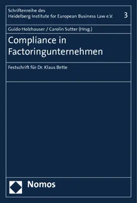 Holzhauser / Sutter |  Compliance in Factoringunternehmen | Buch |  Sack Fachmedien