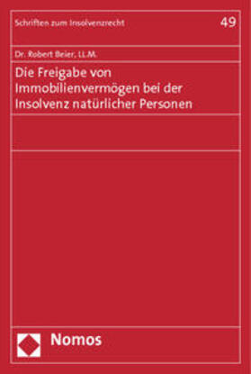 Beier | Beier, R: Freigabe von Immobilienvermögen bei der Insolvenz | Buch | 978-3-8329-6563-1 | sack.de