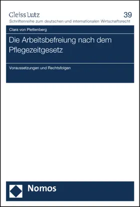 Plettenberg |  Die Arbeitsbefreiung nach dem Pflegezeitgesetz | Buch |  Sack Fachmedien