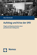 Reinhardt |  Reinhardt, M: Aufstieg und Krise der SPD | Buch |  Sack Fachmedien