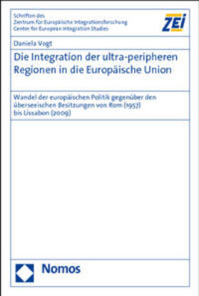 Vogt |  Vogt, D: Integration der ultra-peripheren Regionen in die EU | Buch |  Sack Fachmedien