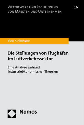 Sickmann | Sickmann, J: Stellungen von Flughäfen im Luftverkehrssektor | Buch | 978-3-8329-6595-2 | sack.de