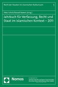 Scholz / Naeem |  Jahrbuch für Verfassung, Recht und Staat im islamischen Kontext - 2011 | Buch |  Sack Fachmedien