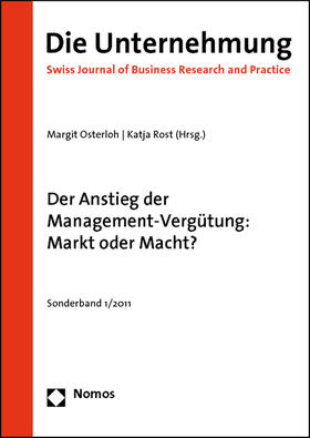 Osterloh / Rost | Der Anstieg der Management-Vergütung: Markt oder Macht? | Buch | 978-3-8329-6605-8 | sack.de