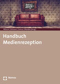 Wünsch / Gehrau / Schramm |  Handbuch Medienrezeption | Buch |  Sack Fachmedien