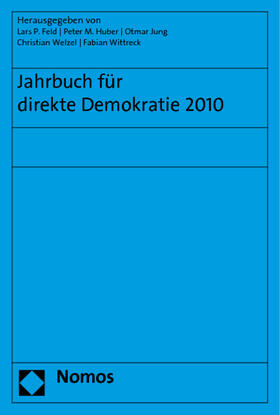 Feld / Huber / Jung | Jahrbuch für direkte Demokratie 2010 | Buch | 978-3-8329-6612-6 | sack.de
