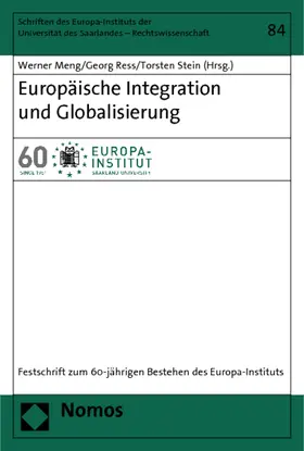 Meng / Ress / Stein |  Europäische Integration und Globalisierung | Buch |  Sack Fachmedien