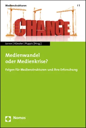 Jarren / Künzler / Puppis |  Medienwandel oder Medienkrise? | Buch |  Sack Fachmedien