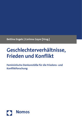 Engels / Gayer |  Geschlechterverhältnisse, Frieden und Konflikt | Buch |  Sack Fachmedien