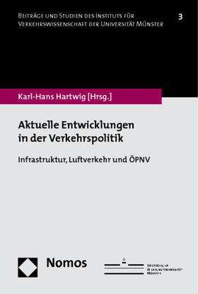 Hartwig |  Aktuelle Entwicklungen in der Verkehrspolitik | Buch |  Sack Fachmedien