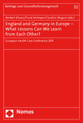 Klusen / Verheyen / Wagner |  England and Germany in Europe - What Lessons Can We Learn from Each Other? | Buch |  Sack Fachmedien