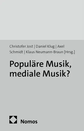 Jost / Klug / Schmidt |  Populäre Musik, mediale Musik? | Buch |  Sack Fachmedien
