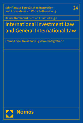 Hofmann / Tams | International Investment Law and General International Law | Buch | 978-3-8329-6729-1 | sack.de