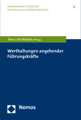 Ihne / Krickhahn | Werthaltungen angehender Führungskräfte | Buch | 978-3-8329-6743-7 | sack.de