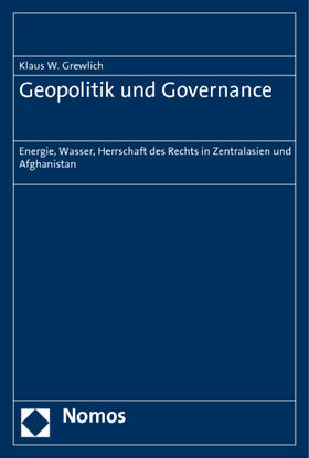 Grewlich | Grewlich, K: Geopolitik und Governance | Buch | 978-3-8329-6751-2 | sack.de