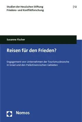 Fischer |  Reisen für den Frieden? | Buch |  Sack Fachmedien