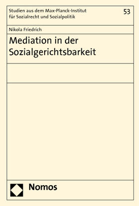 Friedrich | Mediation in der Sozialgerichtsbarkeit | Buch | 978-3-8329-6793-2 | sack.de