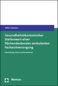 Wille / Erdmann |  Wille, E: Gesundheitsökonomischer Stellenwert einer flächend | Buch |  Sack Fachmedien