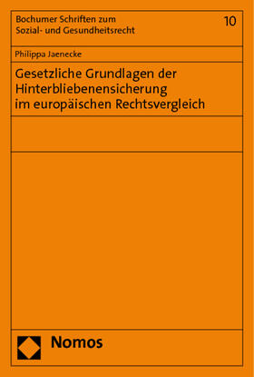 Jaenecke |  Gesetzliche Grundlagen der Hinterbliebenensicherung im europäischen Rechtsvergleich | Buch |  Sack Fachmedien
