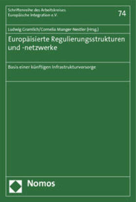 Gramlich / Manger-Nestler | Europäisierte Regulierungsstrukturen und -netzwerke | Buch | 978-3-8329-6814-4 | sack.de