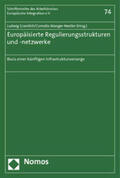 Gramlich / Manger-Nestler |  Europäisierte Regulierungsstrukturen und -netzwerke | Buch |  Sack Fachmedien