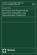 Fischer |  Fischer: Schutz Know-how /dt. materiellen/Int. Privatrecht | Buch |  Sack Fachmedien