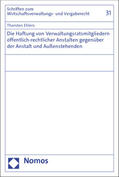 Ehlers |  Die Haftung von Verwaltungsratsmitgliedern öffentlich-rechtlicher Anstalten gegenüber der Anstalt und Außenstehenden | Buch |  Sack Fachmedien