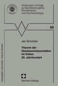 Schröder |  Theorie der Gesetzesinterpretation im frühen 20. Jahrhundert | Buch |  Sack Fachmedien