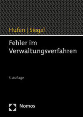 Hufen / Siegel | Fehler im Verwaltungsverfahren | Buch | 978-3-8329-6858-8 | sack.de