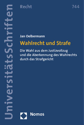 Oelbermann | Oelbermann, J: Wahlrecht und Strafe | Buch | 978-3-8329-6861-8 | sack.de