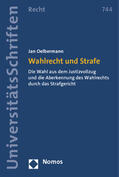 Oelbermann |  Oelbermann, J: Wahlrecht und Strafe | Buch |  Sack Fachmedien