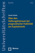 Schiele |  Über den Haftungsfreiraum bei prognostischer Publizität am Kapitalmarkt | Buch |  Sack Fachmedien