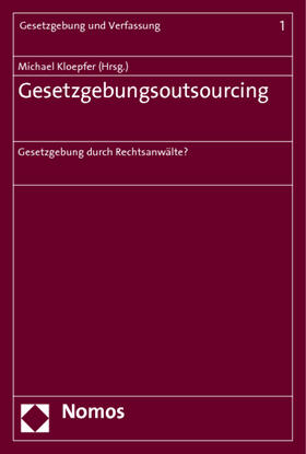 Kloepfer | Gesetzgebungsoutsourcing | Buch | 978-3-8329-6916-5 | sack.de