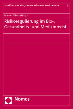 Albers |  Risikoregulierung im Bio-, Gesundheits- und Medizinrecht | Buch |  Sack Fachmedien