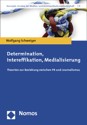 Schweiger | Determination, Intereffikation, Medialisierung | Buch | 978-3-8329-6935-6 | sack.de