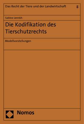 Lennkh | Lennkh, S: Kodifikation des Tierschutzrechts | Buch | 978-3-8329-6942-4 | sack.de