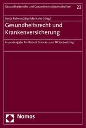 Reimer / Schnitzler | Gesundheitsrecht und Krankenversicherung | Buch | 978-3-8329-6956-1 | sack.de