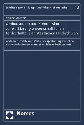 Schiffers |  Ombudsmann und Kommission zur Aufklärung wissenschaftlichen Fehlverhaltens an staatlichen Hochschulen | Buch |  Sack Fachmedien
