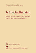 Schiess Rütimann |  Schiess Rütimann, P: Politische Parteien | Buch |  Sack Fachmedien
