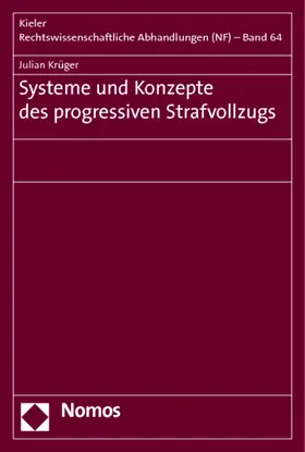 Krüger |  Systeme und Konzepte des progressiven Strafvollzugs | Buch |  Sack Fachmedien